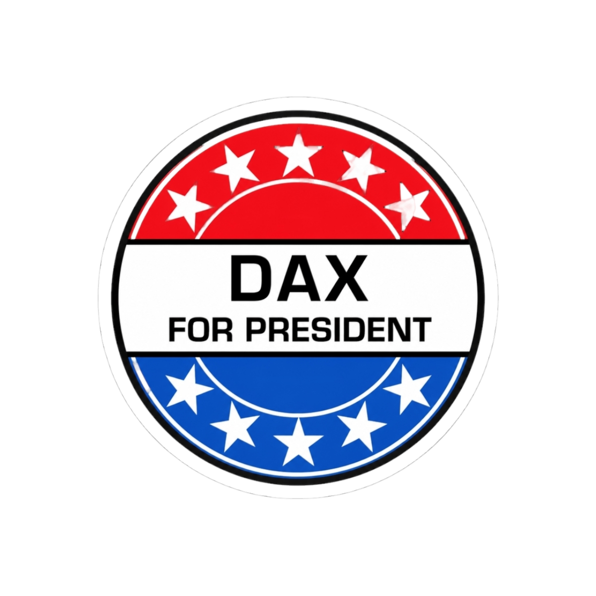 DAX FOR PRESIDENT - Official Creator merchandise