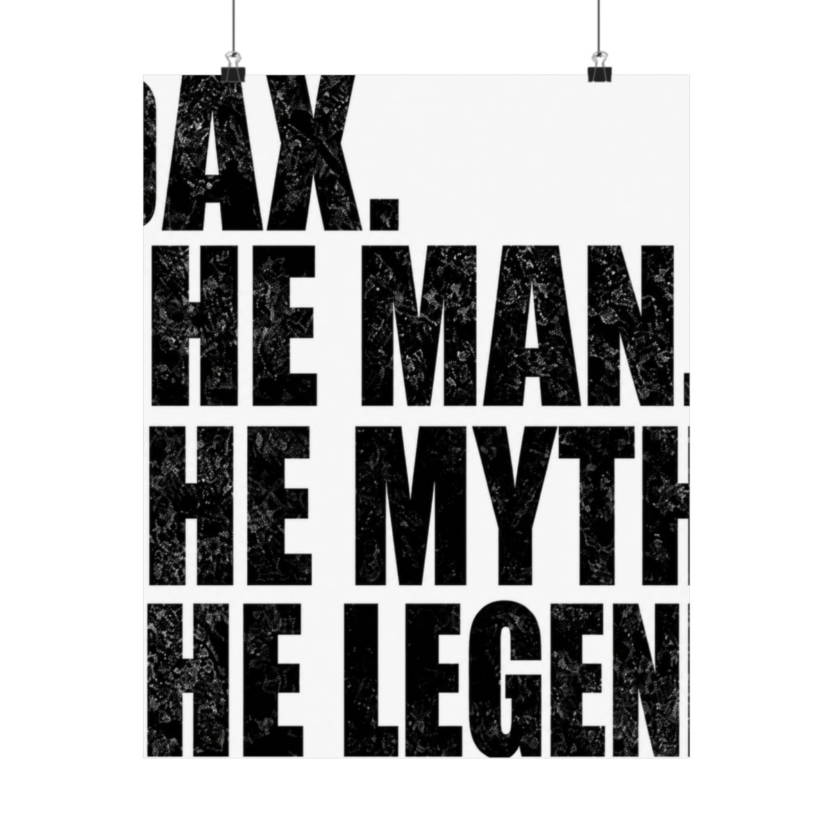 Dax Name Dax The Man The Myth The legend