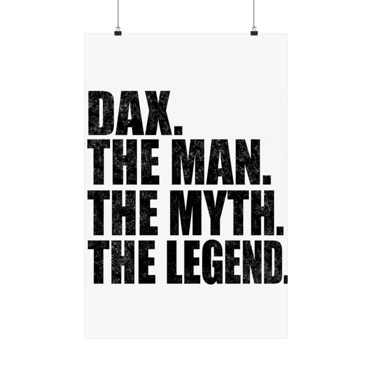 Dax Name Dax The Man The Myth The legend